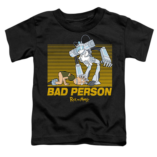 RICK AND MORTY : BAD PERSON S\S TODDLER TEE Black LG (4T)