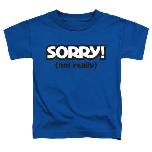 SORRY : NOT SORRY S\S TODDLER TEE Royal Blue LG (4T)