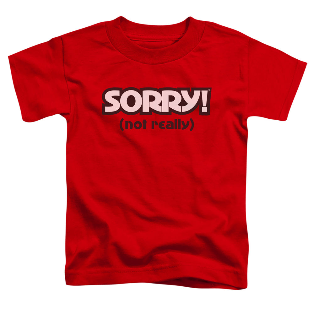 SORRY : NOT SORRY S\S TODDLER TEE Red LG (4T)