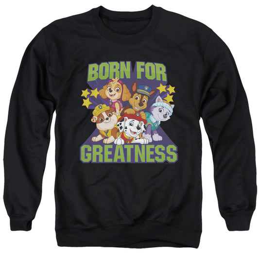 PAW PATROL : BORN FOR GREATNESS ADULT CREW SWEAT Black 2X