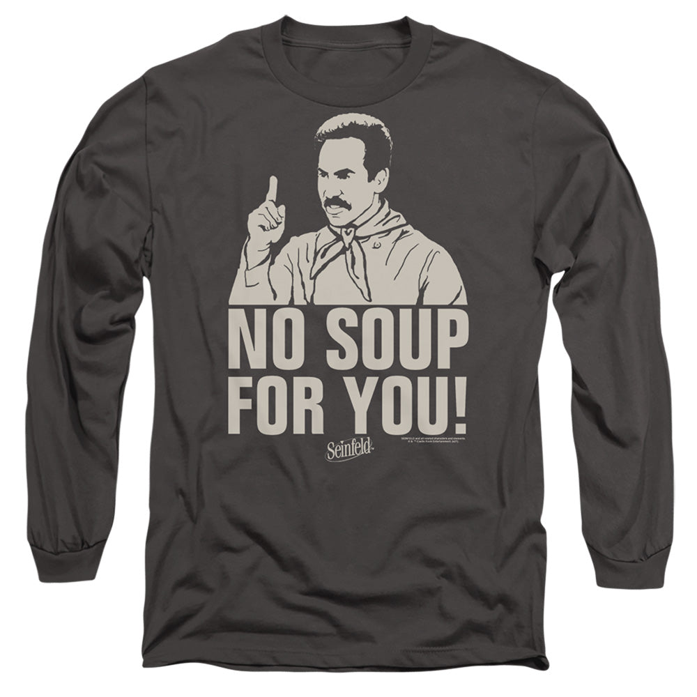 SEINFELD : NO SOUP L\S ADULT T SHIRT 18\1 Charcoal 2X